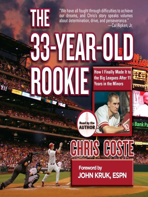 Title details for The 33-Year-Old Rookie by Chris Coste - Available